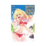 Banished from the Hero's Party, I Decided to Live a Quiet Life in the Countryside (Manga) Volume 04