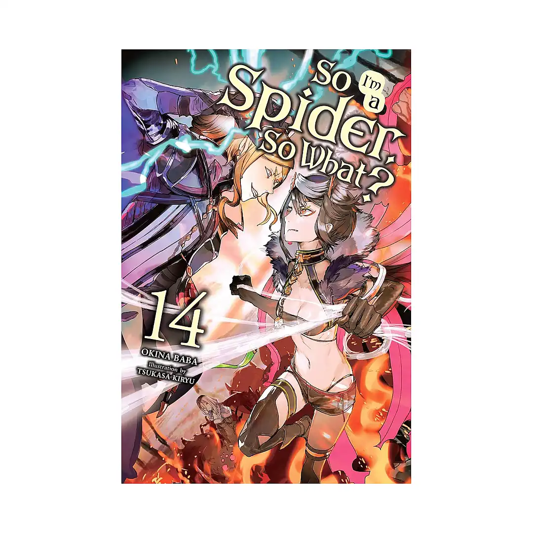 So I'm a Spider, So What? (Light Novel) Volume 14