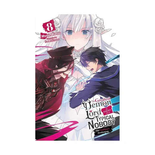 The Greatest Demon Lord Is Reborn as a Typical Nobody (Light Novel) Volume 08
