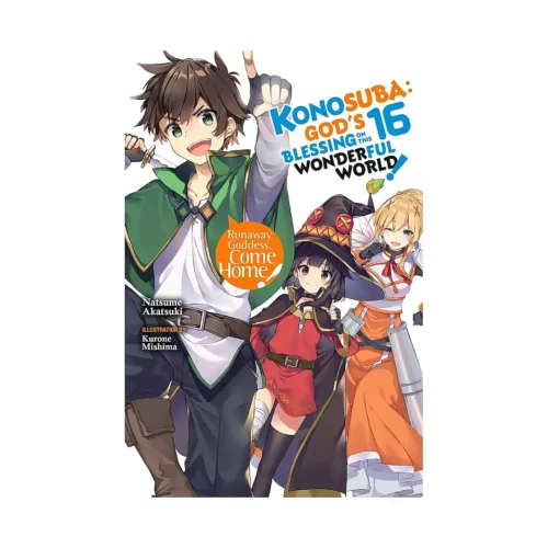 Konosuba: God's Blessing on This Wonderful World! (Light Novel) Volume 16