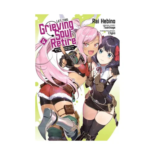 Let This Grieving Soul Retire: Woe Is the Weakling Who Leads the Strongest Party (Manga) Volume 04