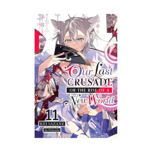 9781975343088 Our Last Crusade or the Rise of a New World (Light Novel) Volume 11