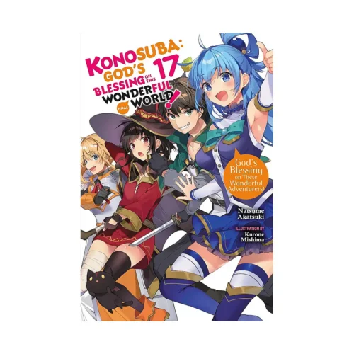 Konosuba: God's Blessing on This Wonderful World! (Light Novel) Volume 17