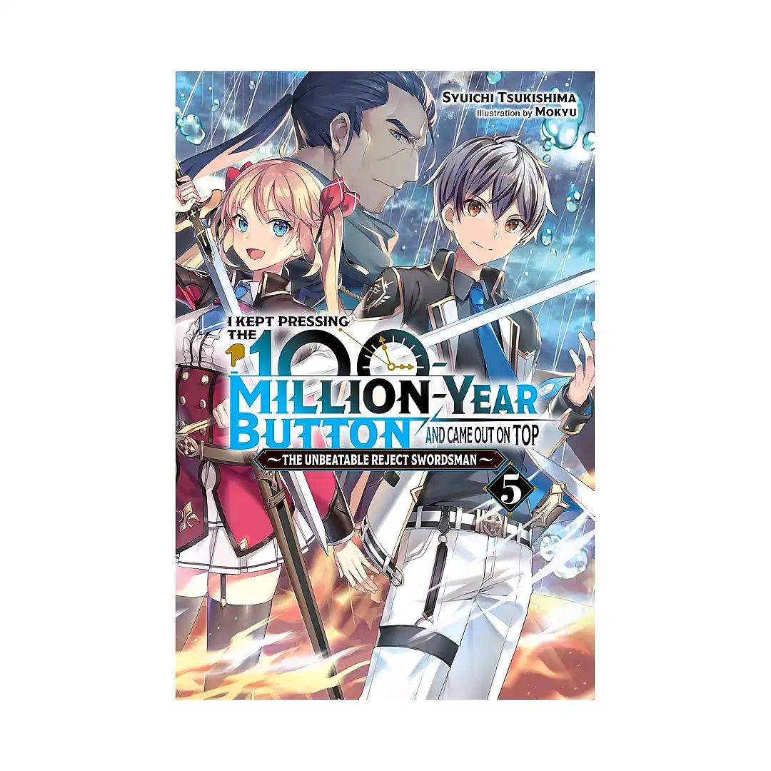 I Kept Pressing the 100-Million-Year Button and Came Out on Top (Light Novel) Volume 05