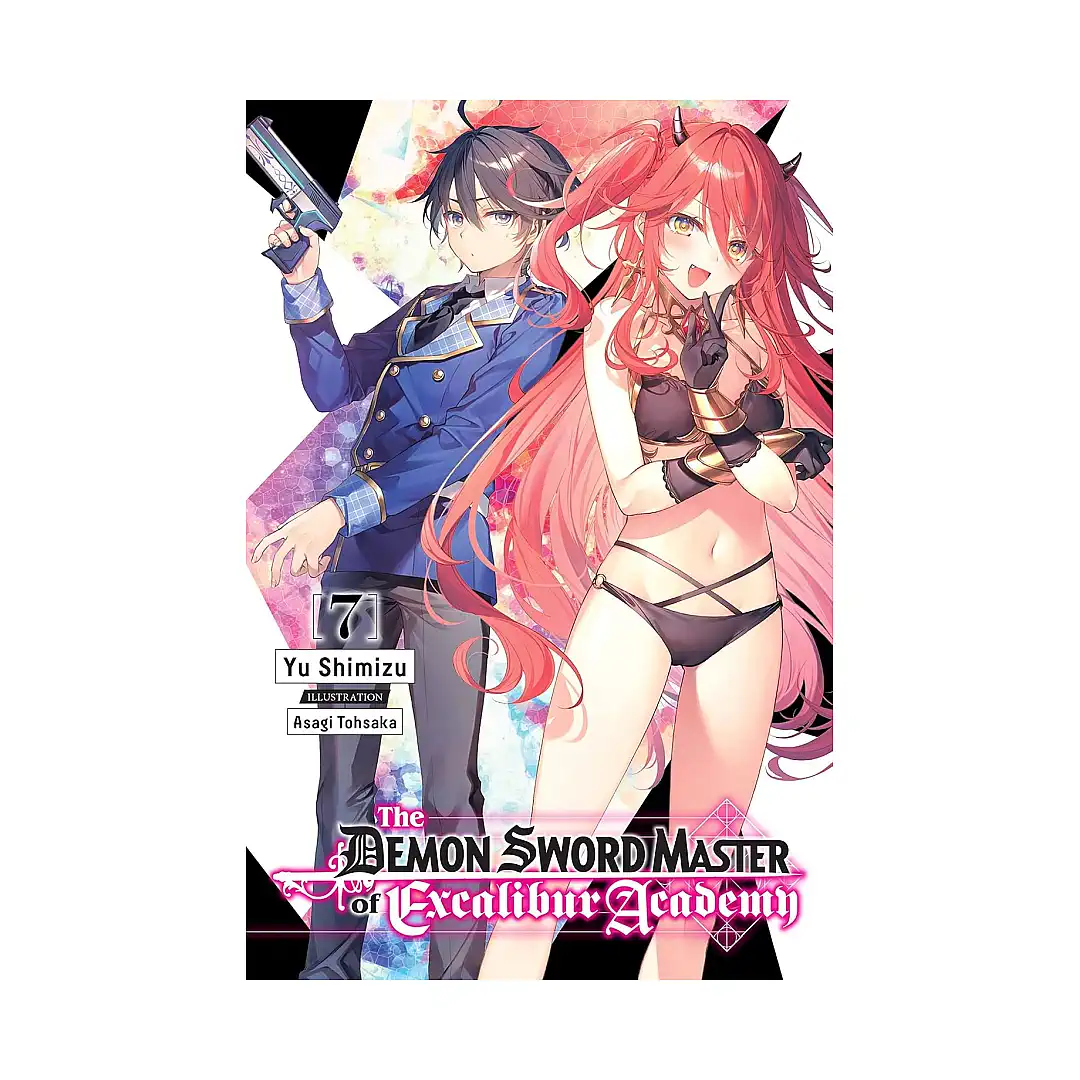 9781975343484 The Demon Sword Master of Excalibur Academy (Light Novel) Volume 07