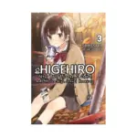 Higehiro: After Being Rejected, I Shaved and Took in a High School Runaway (Light Novel) Volume 03
