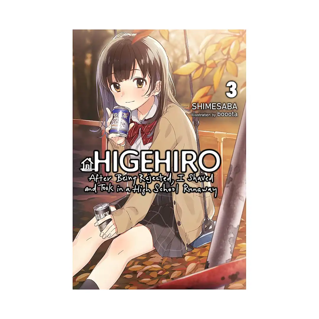 Higehiro: After Being Rejected, I Shaved and Took in a High School Runaway (Light Novel) Volume 03