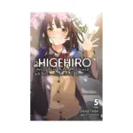 Higehiro: After Being Rejected, I Shaved and Took in a High School Runaway (Light Novel) Volume 05
