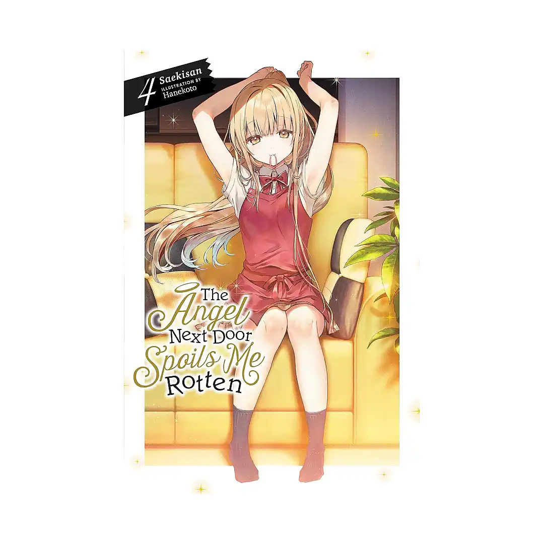 The Angel Next Door Spoils Me Rotten (Light Novel) Volume 04