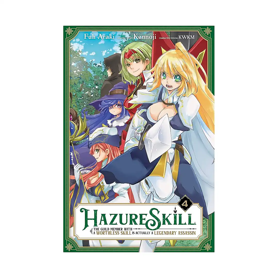 Hazure Skill: The Guild Member with a Worthless Skill Is Actually a Legendary Assassin (Manga) Volume 04