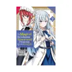 The Magical Revolution of the Reincarnated Princess and the Genius Young Lady (Manga) Volume 02