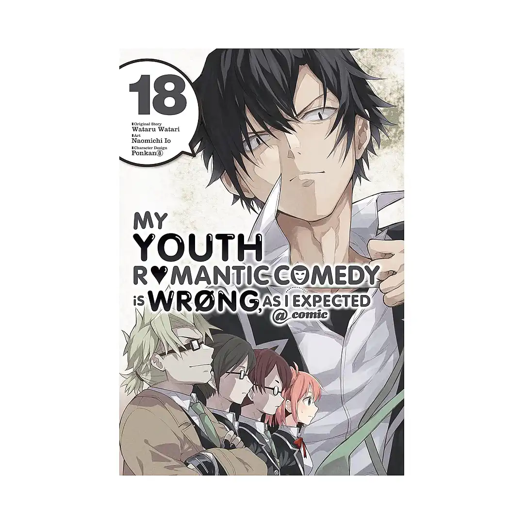 My Youth Romantic Comedy Is Wrong, as I Expected (Manga) Volume 18