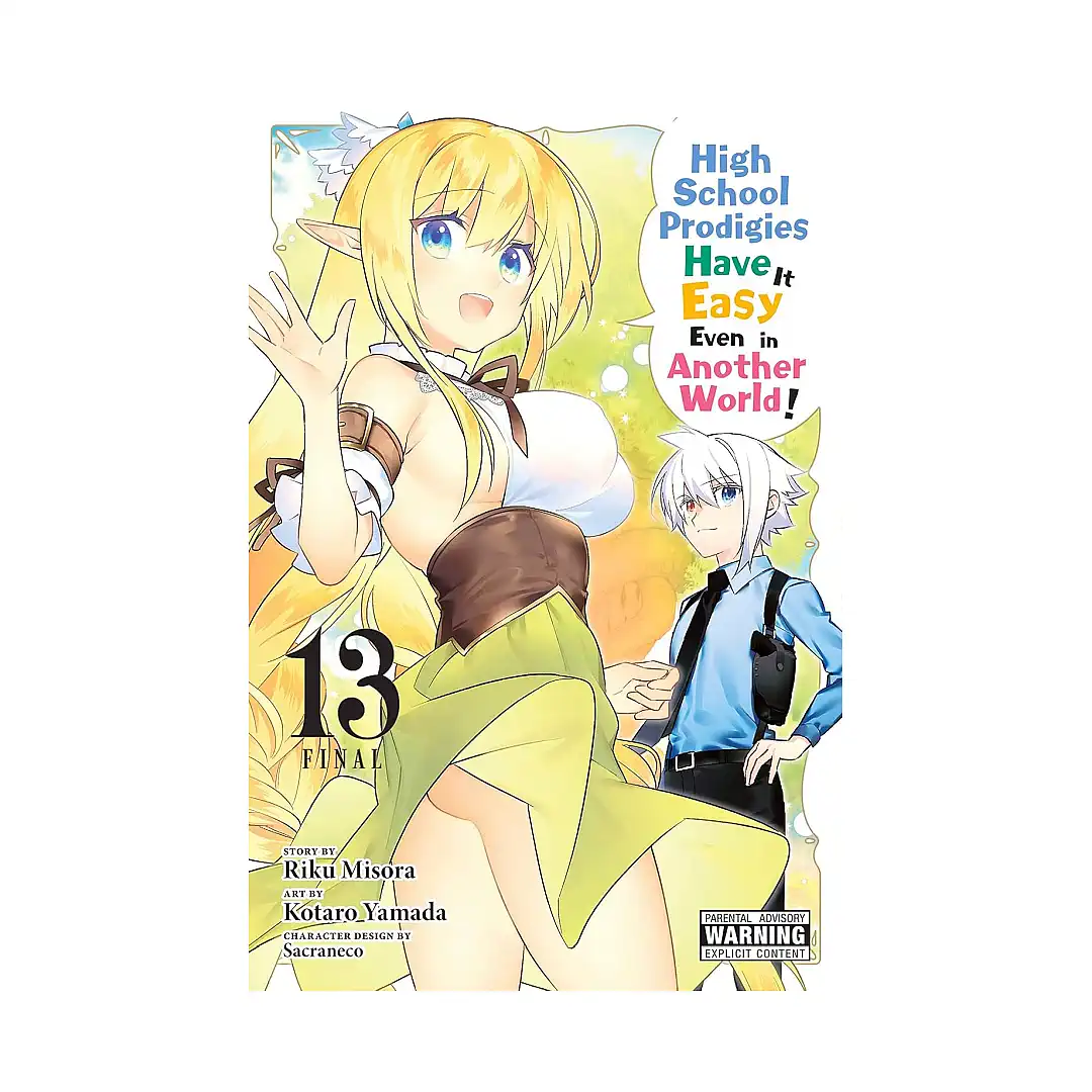 High School Prodigies Have It Easy Even in Another World! (Manga) Volume 13