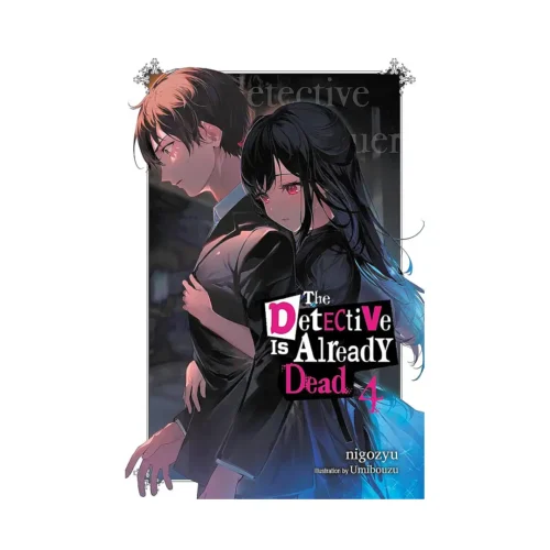 The Detective Is Already Dead (Light Novel) Volume 04