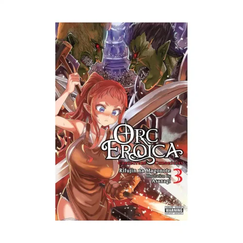 Orc Eroica: Conjecture Chronicles (Light Novel) Volume 03