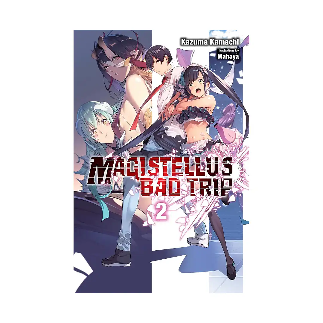 Magistellus Bad Trip (Light Novel) Volume 02