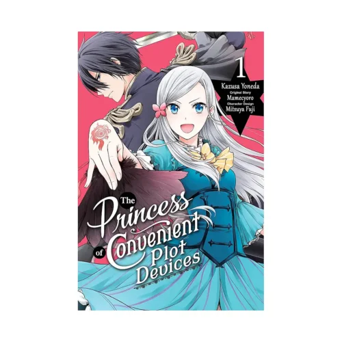 The Princess of Convenient Plot Devices (Manga) Volume 01