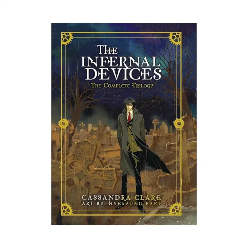 The Infernal Devices: The Complete Trilogy (Manga)