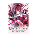 Magia Record: Puella Magi Madoka Magica Another Story (Manga) Volume 02