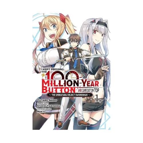 I Kept Pressing the 100-Million-Year Button and Came Out on Top (Manga) Volume 01