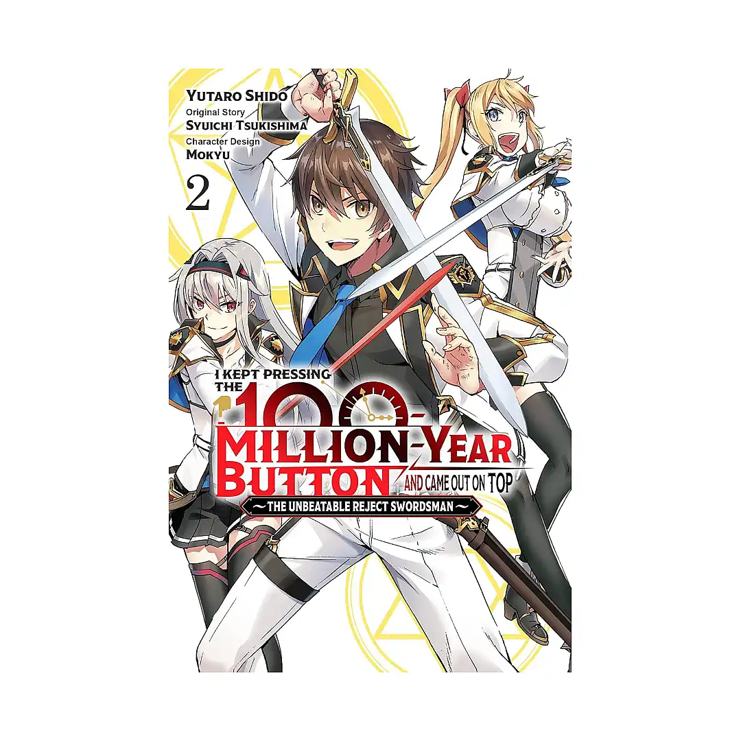 I Kept Pressing the 100-Million-Year Button and Came Out on Top (Manga) Volume 02