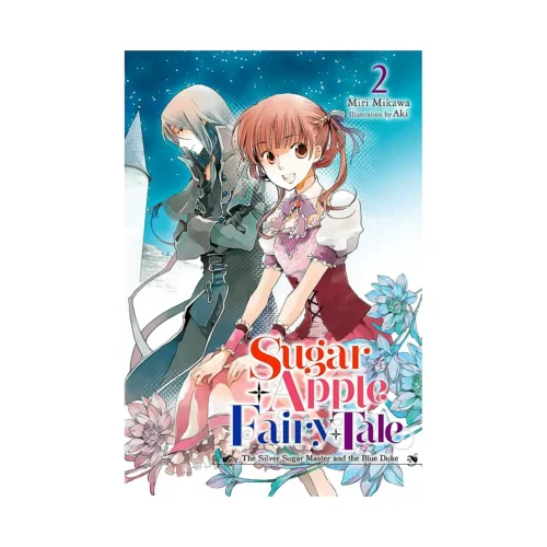 Sugar Apple Fairy Tale (Light Novel) Volume 02