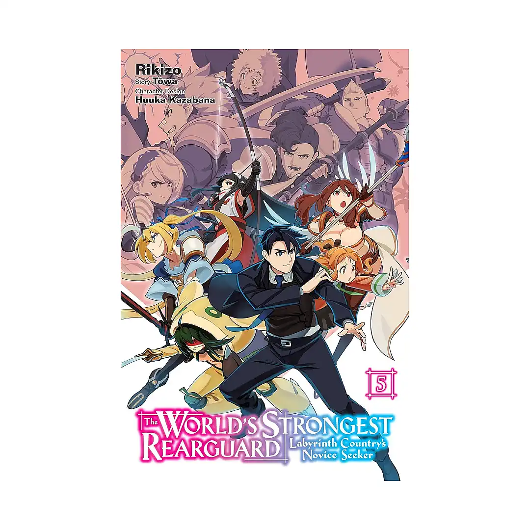 The World's Strongest Rearguard: Labyrinth Country's Novice Seeker (Manga) Volume 05
