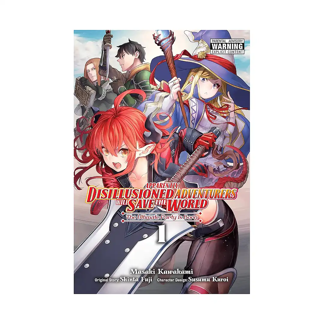 Apparently, Disillusioned Adventurers Will Save the World (Manga) Volume 01