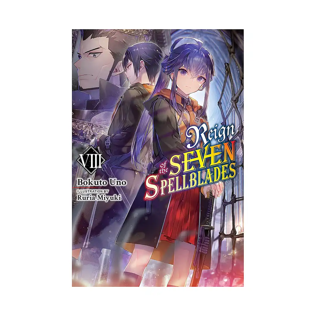 Reign of the Seven Spellblades (Light Novel) Volume 08