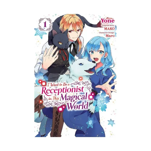I Want to Be a Receptionist in This Magical World (Manga) Volume 01