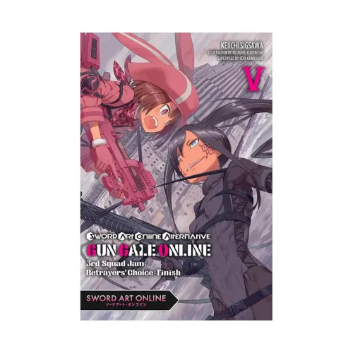 Sword Art Online: Alternative Gun Gale Online (Light Novel) Volume 05