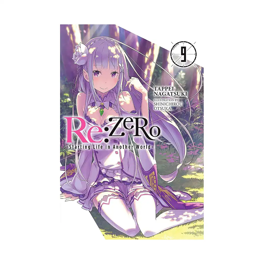 RE: Zero - Starting Life in Another World (Light Novel) Volume 09