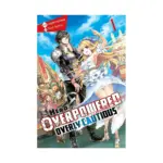 The Hero Is Overpowered But Overly Cautious (Light Novel) Volume 01