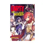 The Dirty Way to Destroy the Goddess's Heroes (Light Novel) Volume 01