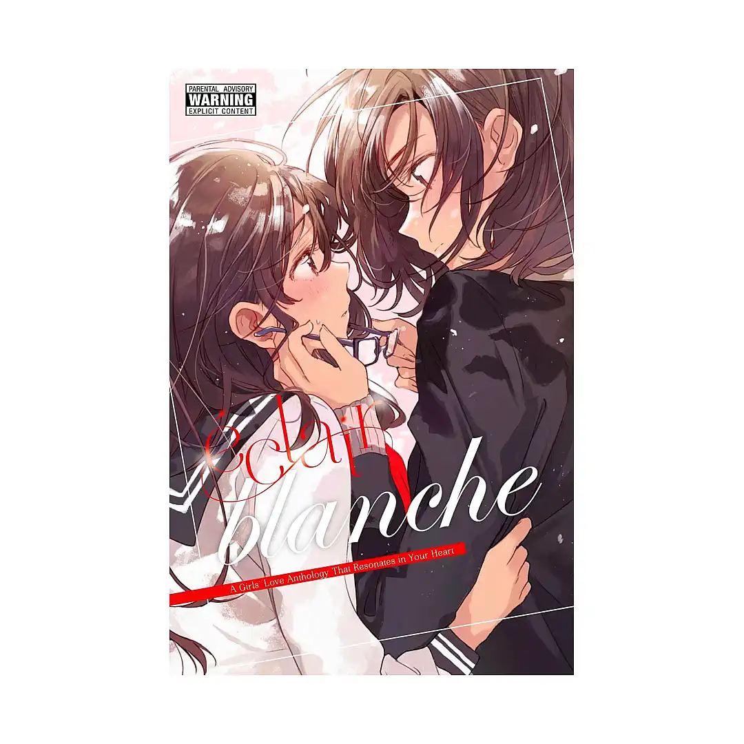 Eclair #02 Blanche: A Girls' Love Anthology That Resonates in Your Heart (Manga) Volume 02