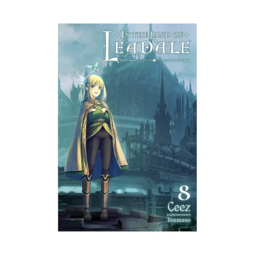 In the Land of Leadale (Light Novel) Volume 08