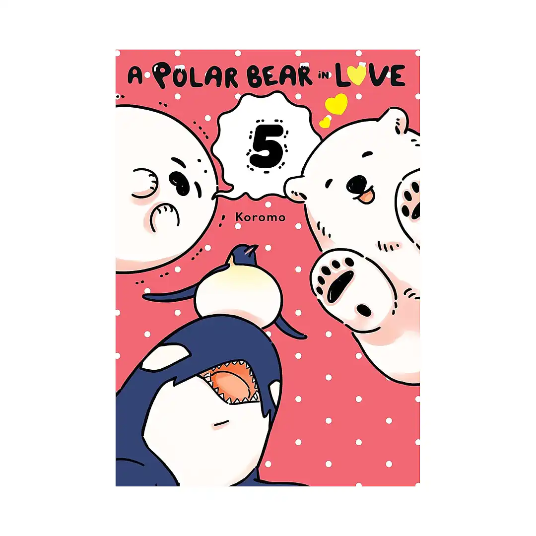 A Polar Bear in Love (Manga) Volume 05