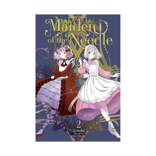 Maiden of the Needle (Light Novel) Volume 02
