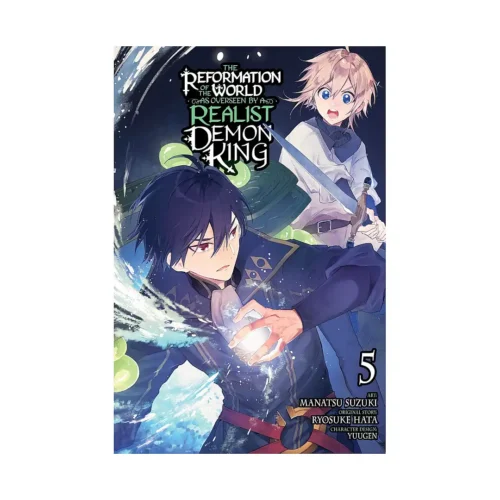 The Reformation of the World as Overseen by a Realist Demon King (Manga) Volume 05