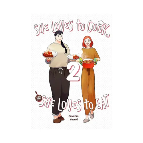 She Loves to Cook, and She Loves to Eat (Manga) Volume 02