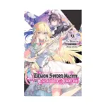 The Demon Sword Master of Excalibur Academy (Light Novel) Volume 09