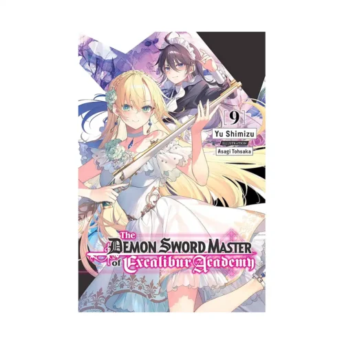 The Demon Sword Master of Excalibur Academy (Light Novel) Volume 09