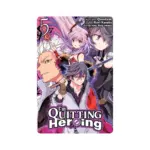 I'm Quitting Heroing (Manga) Volume 05