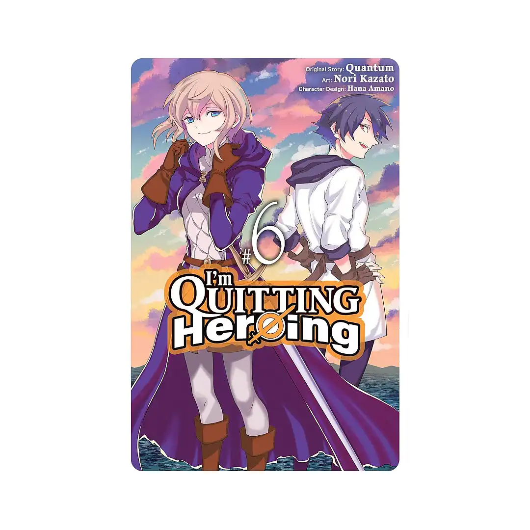 I'm Quitting Heroing (Manga) Volume 06