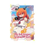 I've Been Killing Slimes for 300 Years and Maxed Out My Level: The Red Dragon Academy for Girls (Manga) Volume 01