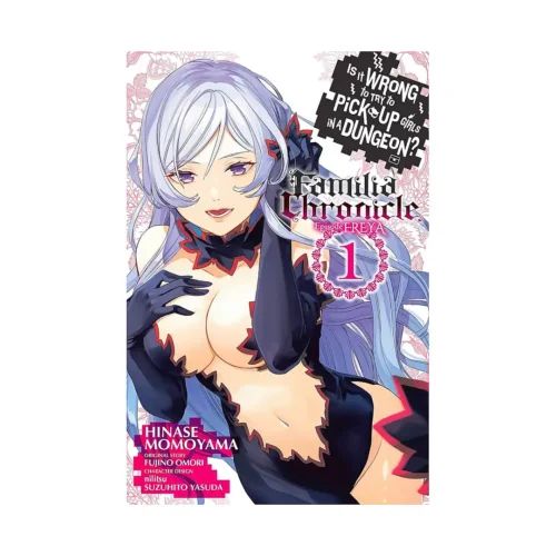 Is It Wrong to Try to Pick Up Girls in a Dungeon?: Familia Chronicle Episode Freya (Manga) Volume 01