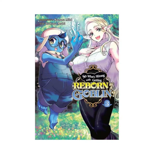 So What's Wrong with Getting Reborn as a Goblin? (Manga) Volume 03