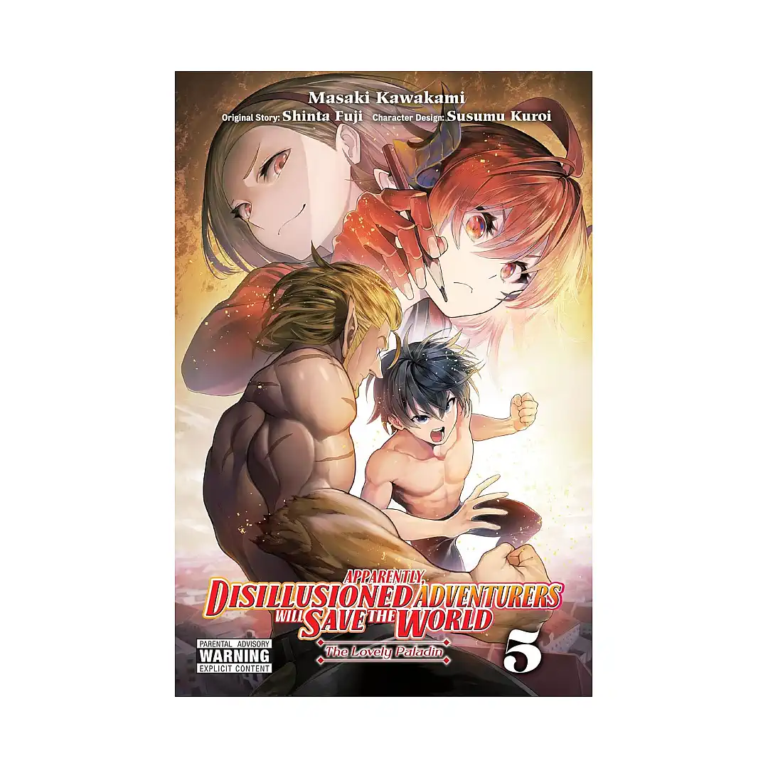 Apparently, Disillusioned Adventurers Will Save the World (Manga) Volume 05