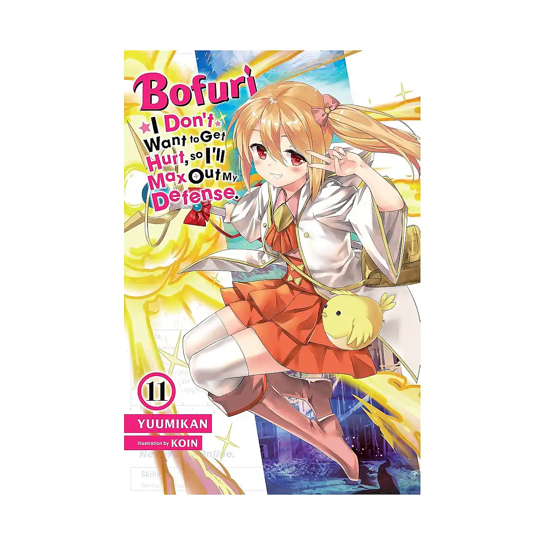 Bofuri: I Don't Want to Get Hurt, So I'll Max Out My Defense. (Light Novel) Volume 11