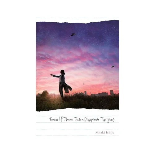 Even If #2 These Tears Disappear Tonight (Light Novel) (Manga)